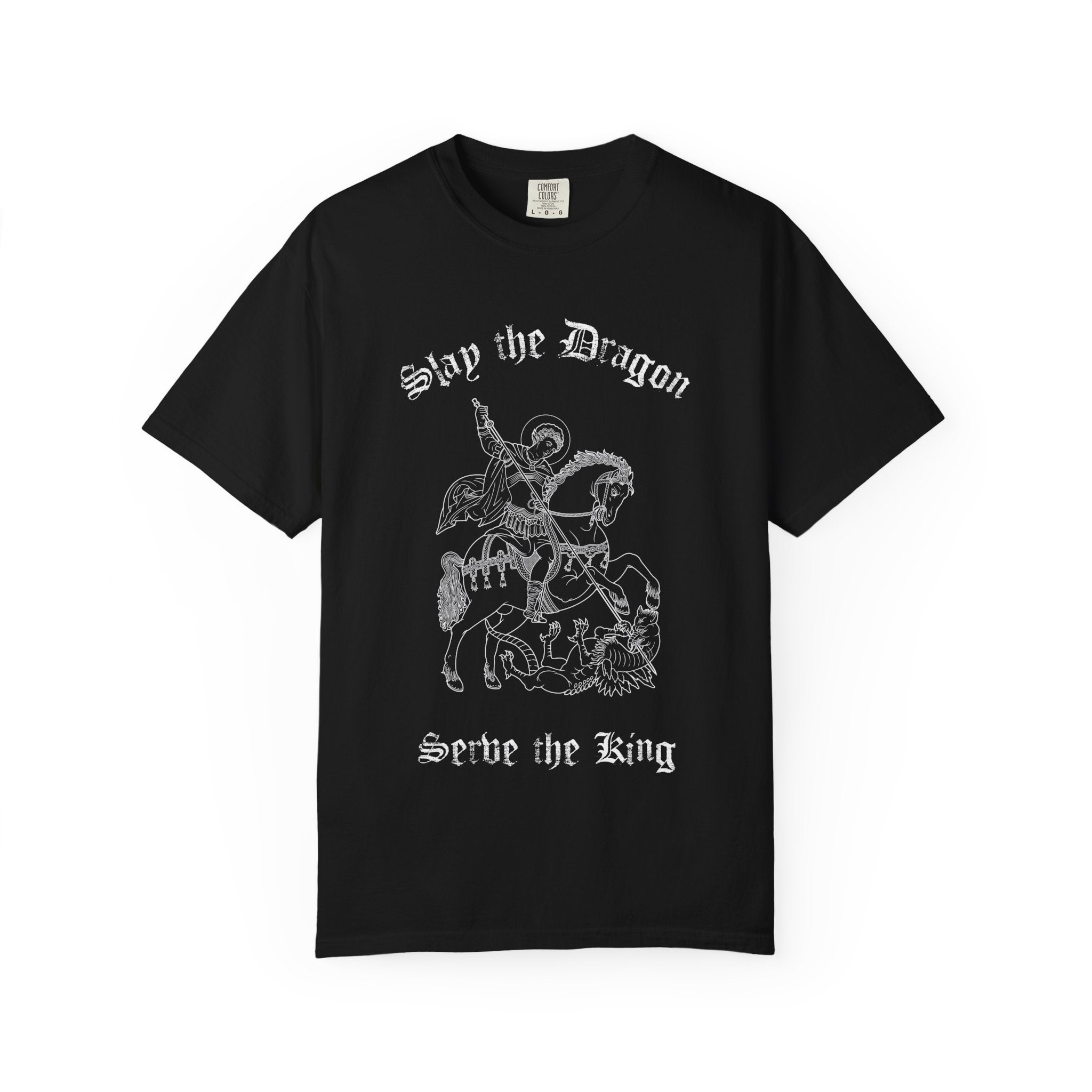 Slay the Dragon, Serve the King T-Shirt — St George Tee